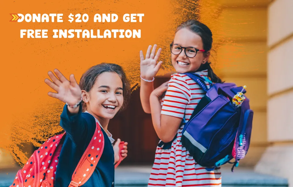 Image of school kids waving with the text "Donate $20 and get free installation"